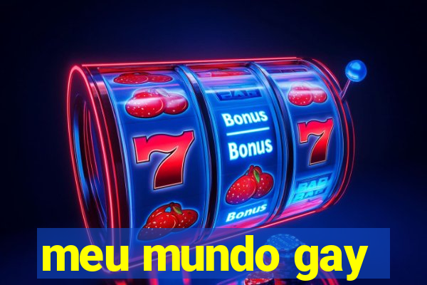 meu mundo gay